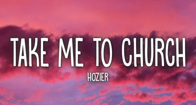 Take Me to Church Lyrics